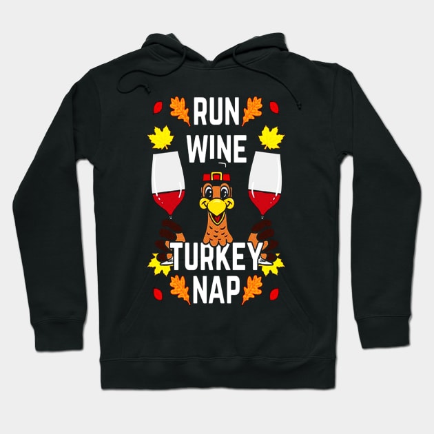 Run Wine Turkey Nap Hoodie by dotanstav